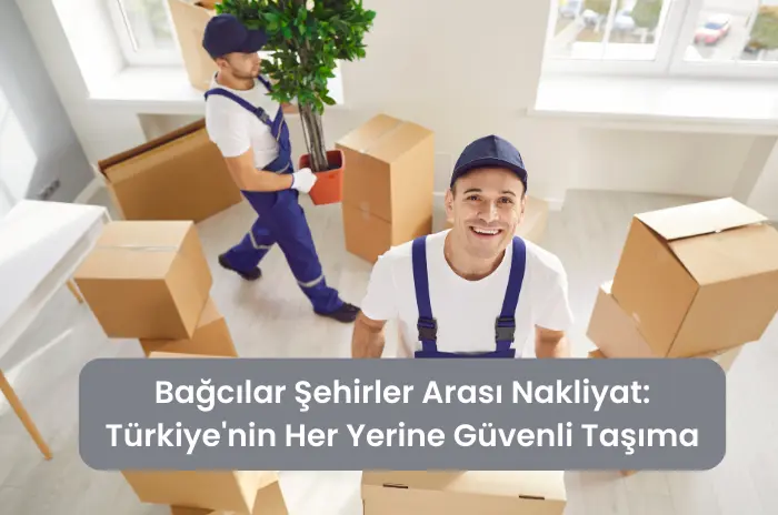 Bağcılar Eşya Paketleme: Profesyonel Ambalajlama ile Hasarsız Taşıma